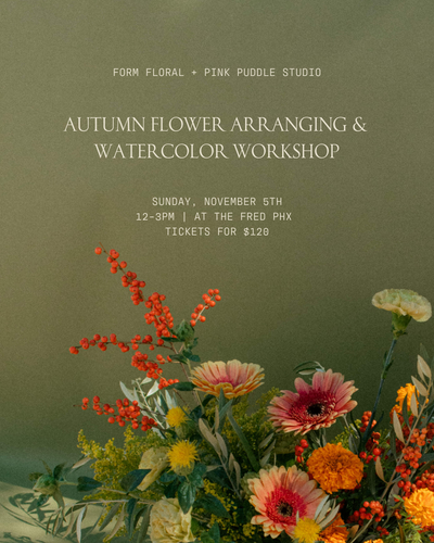 Autumn Arrangement & Watercolor Workshop with Pink Puddle Studio