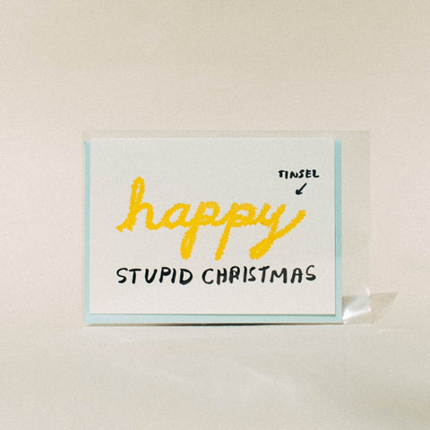 Happy Stupid Christmas Card - People I've Loved